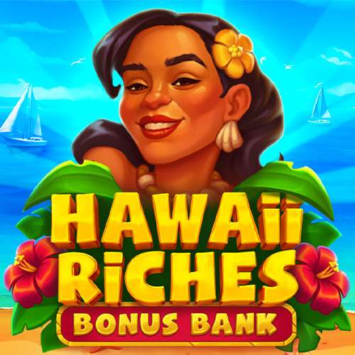 Hawaii Riches